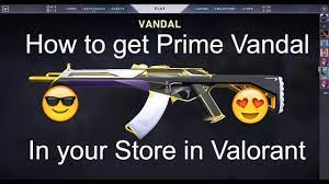 Skindb.co is a fan site. How To Get Prime Vandal In Valorant Store Need Prime Vandal Valorant Prime Vandal Youtube