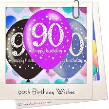 My dearest auntie, today is a very special day because today is your 50th bday, i hope this 50th birthday brings a lot of. Adorable 90th Birthday Wishes And Images By Wishesquotes