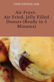 Air Fryer Jelly Donuts Fork To Spoon Recipe Filled Donuts Air Fryer Recipes Easy Air Fryer