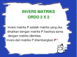 Materi pengertian, jenis, sifat, rumus invers matriks 3x3 2x2 dan contoh soal serta pembahasannya lengkap. Determinan Invers Matriks Ordo 2 X Ppt Download