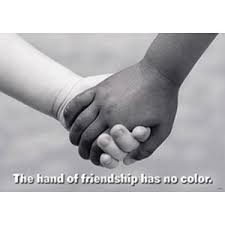 The Hand Of Friendship Has No Color I Kept This Poster In My Classroom During My Entire Decade Spanning Three Sc Friendship Poster Best Friendship Quotes Words