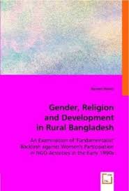 In the constitution of bangladesh, islam is referred to twice in the introduction and part i of the constitution. Gender Religion And Development In Rural Bangladesh Von Ainoon Naher Englisches Buch Bucher De