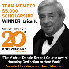 In honor of the 20th Anniversary of Miss Shirley's Cafe, we were thrilled  to present the first ever "Michael Dopkin Second Course Award Honoring  Dedication to Hard Work" Scholarship to longtime Server