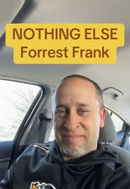 Forrest Frank Nothing Else
