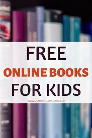 Free Online Books For Kids Read Or Listen To Children S Books Online In 2020 Online Books For Kids Free Books Online Books Online