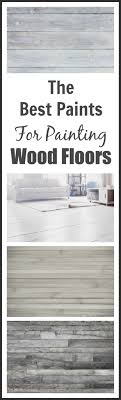 Best Paints For Painting Wood Floors Painted Furniture Ideas Painted Wood Floors Diy Wood Floors Old Wood Floors