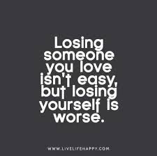 Losing Someone You Love Live Life Happy Quotes Inspirational Quotes Meaningful Quotes