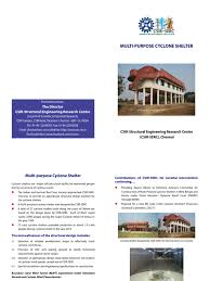 Regions along the kerala coastline have witnessed a high number of cyclonic storms in recent years, which bring heavy rains. Cyclone Shelter Cyclone Wound