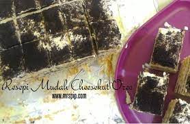 Oreo cheesekut meleleh sedap macam makan kek resepi rahsia. Mrs Pip
