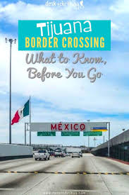 You do need to have mexican insurance because if your vehicle is involved in an accident, according to mexican law, uninsured drivers may be arrested and held until any damage is paid for. Driving To Tijuana Border Crossing Buying Mexican Auto Insurance