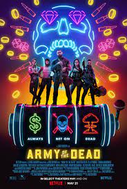 Following a zombie outbreak in las vegas, a group of mercenaries take the ultimate gamble, venturing into the. Zack Snyder Bets On New Poster To Hype Army Of The Dead Ew Com