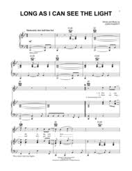 Long As I Can See The Light Sheetmusic Digital Sheet Music Sheet Music Sheet Music With Letters