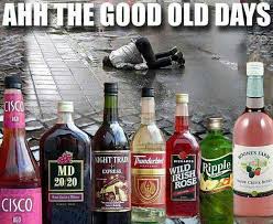 Md 20 20 And Night Train Were Personal Favorites The Good Old Days Thirsty Thursday Good Old