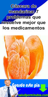 Cascara De Mandarina 7 Problemas Que Resuelve Mejor Que Los Medicamentos Salud Por Minutos Cascara De Mandarina Que Te Mejores Salud