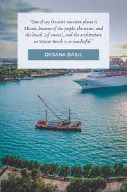 40 Miami Quotes For A Feel Of Florida Passport To Eden