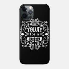 Find stylish cases to protect your devices. Best Inspirational Quotes Phone Cases Iphone And Android Teepublic