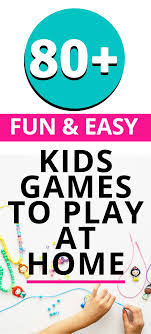 Screen Free Activities 80 Easy Games To Play With Kids In 2020 Games To Play With Kids Boredom Busters For Kids Family Fun Night Ideas Kids