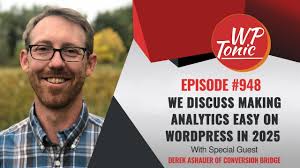 948 WP-Tonic Show: We Discuss Making Analytics Easy