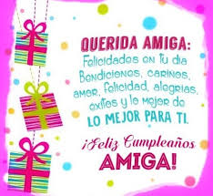 En este día tan especial, simplemente quería desearte que tengas el mejor cumpleaños del mundo. Imagenes Frases Y Tarjetas De Cumpleanos Para Una Amiga Increibles