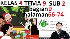 Jawaban tema 9 kelas 4 halaman 77. Tema 9 Kelas 4 Subtema 2 Halaman 66 74 Kayanya Negeriku Bagian 9 Rev 2017 Youtube