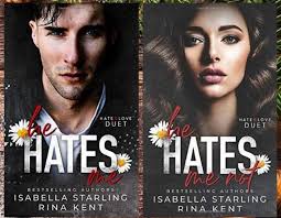 He Hates Me Not: A Dark Stalker Romance (Hate & Love Duet) Rina Kent  Isabella S