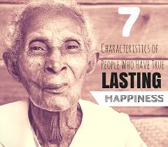 7 Characteristics of People Who Have True Lasting Happiness