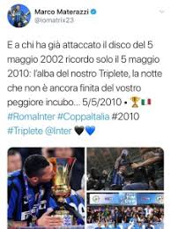 L'inter vince la coppa italia, roma ko. Materazzi Ancora Bordate Alla Juve Ecco La Risposta Al Post Social Sul 5 Maggio