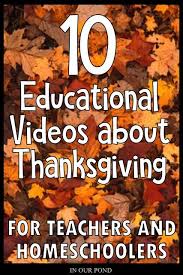 10 Youtube Videos To Learn About Thanksgiving In Our Pond Homeschooling Theme Unit Educational Homeschool Homeschool Field Trips Business For Kids
