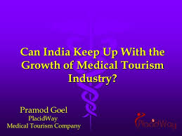Can India Keep Up With The Growth Of Medical Tourism Industry By Placidway Via Slideshare Tourism Industry Medical Tourism Dental Tourism