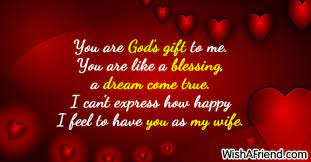 God blessed me with a mother and father. You Are God S Gift To Me Love Message For Wife
