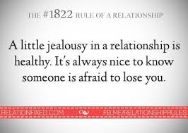 A Little Jealousy In A Relationship Is Healthy It S Always Nice To Know Someone Is Afraid To Lose You Relationship Rules Relationship Afraid To Lose You
