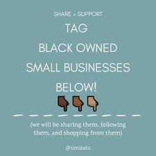 Tag Black Owned Businesses As A Minority Owned Family Small Business Ourselves We Know Ho How Are You Feeling Support Black Business Supportive