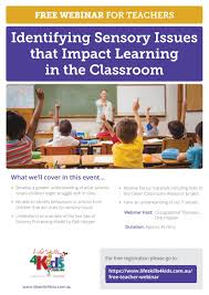 Free Webinar For Teachers Identifying Sensory Issues That Impact Learning In The Classroom Clever Classroom Webinar Life Skills