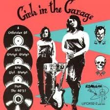Ghostcapital V A Girls In The Garage Vol 1 2 Album Art Album Cover Art Classic Album Covers