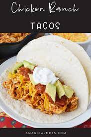 Chicken Ranch Tacos Recipe Chicken Ranch Tacos Chicken Tacos Recipe Easy Baked Chicken Tacos