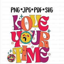 Love Your Time Digital Download