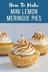 How To Make Mini Lemon Meringue Pies Mini Lemon Meringue Pies Lemon Meringue Pie Meringue Pie