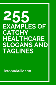 257 Examples Of Catchy Health Care Slogans And Taglines Health Slogans Slogans On Health Health Marketing