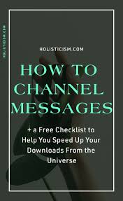 How To Boost Your Ability To Channel Messages Holisticism Channeled Message Channeling Spirits Spirit Messages