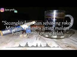 Aku ingin menjadi biji kopi, yang hancur lalu di seduh air mata untuk kau nikmati bersama pasanganmu. Kata Bijak Secangkir Kopi Dan Sebatang Rokok Kumpulan Kata