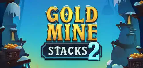 Play Gold Mine Stacks 2 Slot Machine Online at Mega Casino