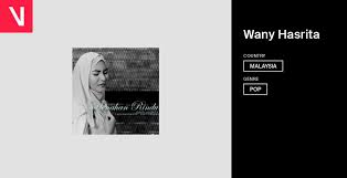 Maybe you would like to learn more about one of these? Wany Hasrita S Tracks Videos And Upcoming Events