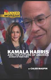 Kamala Harris & The Future of America:... book by Caleb Maupin