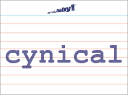 How to pronounce cynical adjective in british english. What Does Cynical Mean Learn English At English Baby