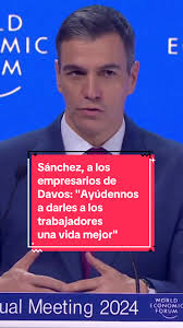 Pedro Sánchez's Call to Action to Business Leaders at Davos