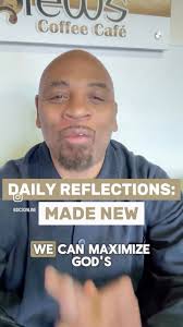 Daily Reflection: Made New, Scripture Reference: 2 Corinthians 5:17,  #dailyreflection #devotional #MadeNew