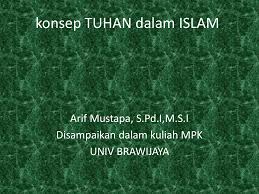 Umat islam yang memilih aliran mana saja sebagai teologi yang dianutnya, tidak menyebabkan ia keluar dari islam. Konsep Tuhan Dalam Islam