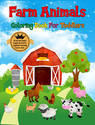 Want to share what you've done with a coloring book page? Farm Animals Coloring Book For Toddlers 30 Big Cows Chickens Horses Ducks And More Ages 2 4 Toddler Coloring Book Animal Coloring Books Coloring Books