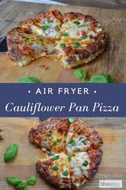 Cauliflower Pan Pizza Blue Jean Chef Meredith Laurence Recipe Craving Pizza Air Fryer Recipes Healthy Healthy Bowls Clean Eating