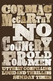 No Country For Old Men Author Cormac Mccarthy Publication Date November 30 1999 Genre Fiction D Typography Book Cover Typography Book Book Cover Design